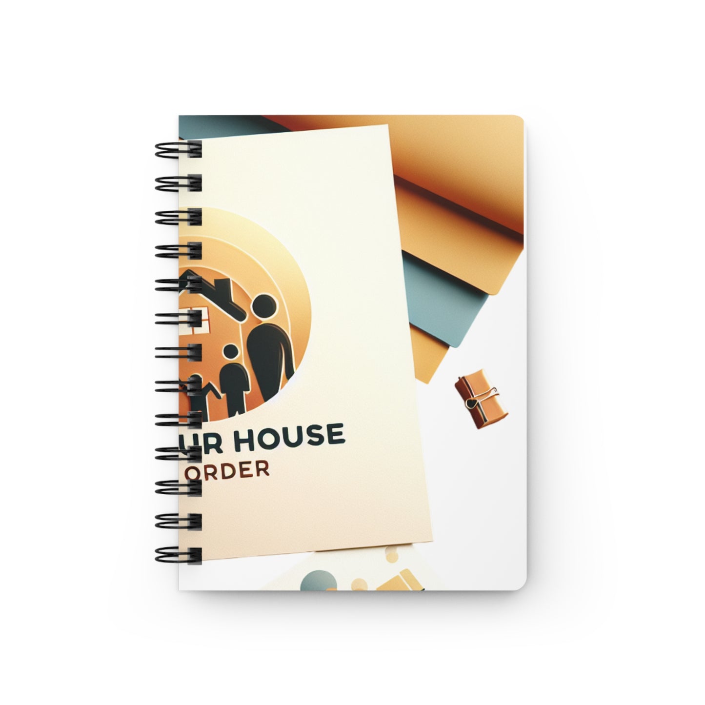 Get your house in order: Spiral Bound Journal